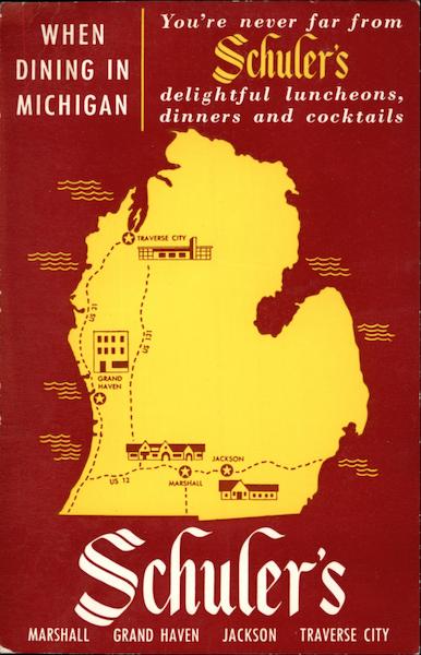 When Dining in Michigan You're Never far From Schuler's Delightful Luncheons, Dinners and Cocktails