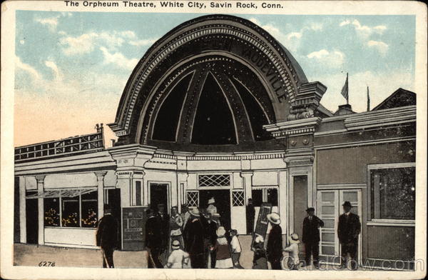The Orpheum Theatre, White City Savin Rock Connecticut