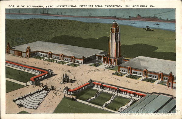 Forum of Founders, Sesqui-Centennial International Exposition Philadelphia Pennsylvania