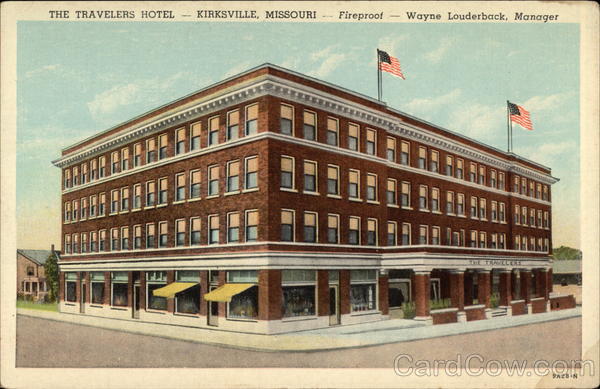 The Travelers Hotel Kirksville Missouri