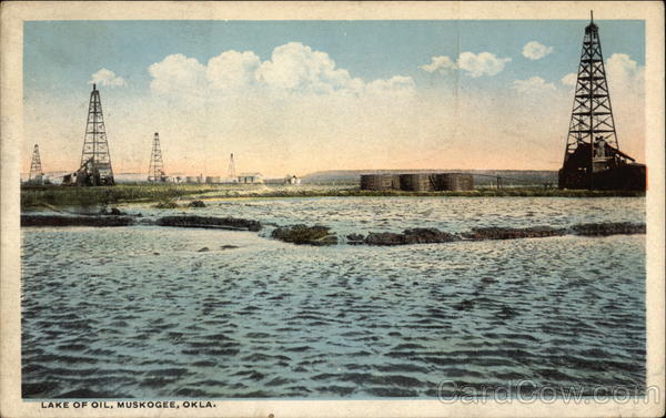 Lake of Oil Muskogee Oklahoma