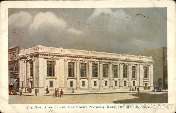 The New Home of the Des Moines National Bank Iowa
