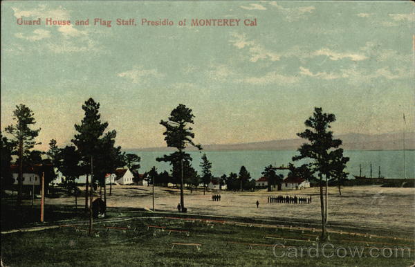 Guard House and Flag Staff Monterey California
