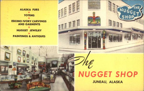 The Nugget Shop Juneau Alaska