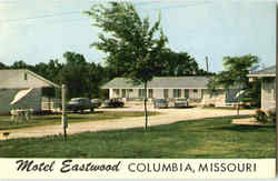 Motel Eastwood, 2518 U S Highway 40 East Columbia, MO Postcard Postcard