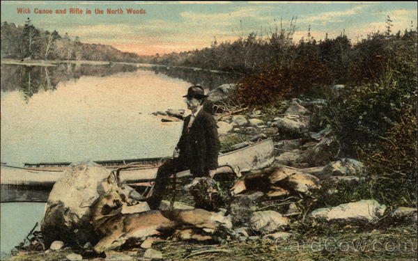 With Canoe and Rifle in the North Woods Hunting