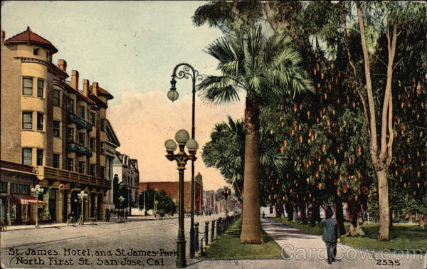 St. James Hotel and St. James Park, North First St San Jose California