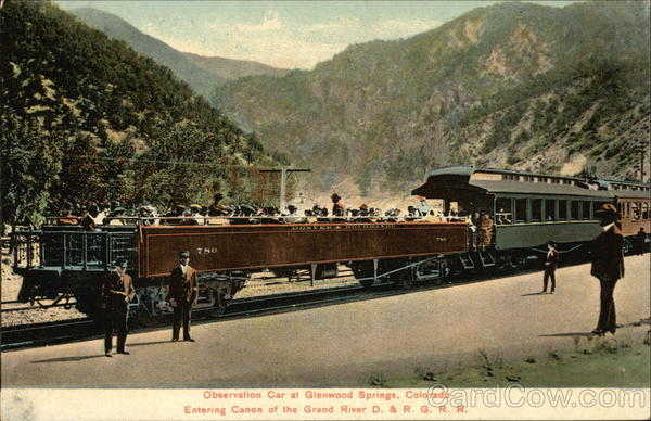 Observation Car Entering Canon of the Grand River D. &. R. G. R. R Glenwood Springs Colorado