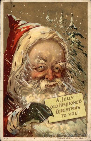 A Jolly Old Fashioned Christmas to You Santa Claus