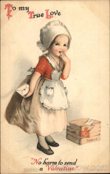 To My True Love, No harm to send a Valentine Children