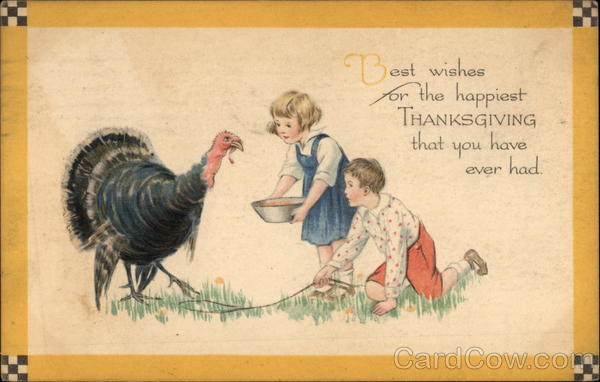 Best Wishes for the Happiest Thanksgiving that you Have Ever Had