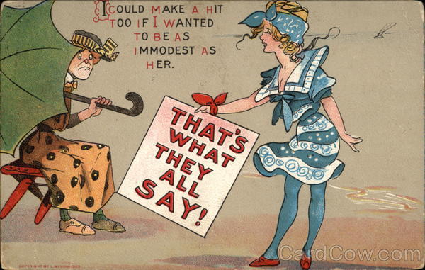 I Could Make a Hit Too if I Wanted to be as Immodest as Her