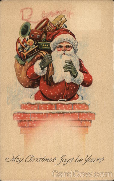 May Christmas Joys be Yours Santa Claus