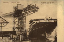 The Largest Crane and the Largest Ship in the World Postcard