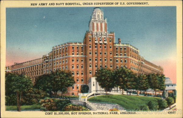 New Army and Navy Hospital, Under Supervision of US Government Hot Springs Arkansas