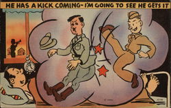 He Has a Kick Coming - I'm Going to See He Gets It Postcard