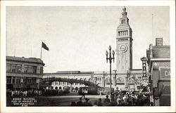 Ferry Building, Foot of Market Street Postcard