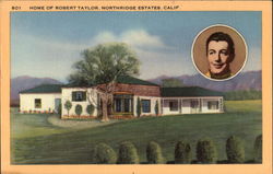 Home of Robert Taylor, Northridge Estates Los Angeles, CA Postcard Postcard