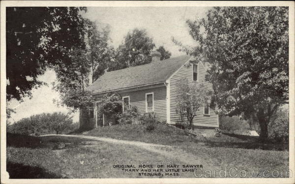 Original Home of Mary Sawyer, Mary and Her Little Lamb Sterling Massachusetts