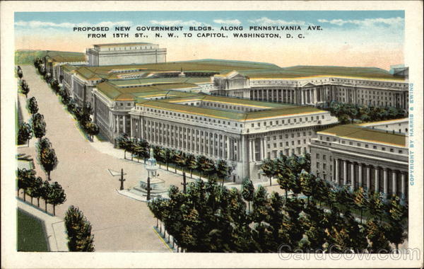 Proposed New Government Bldgs. Along Pennsylvania Ave., From 15th St., N.W. to Capitol Washington District of Columbia