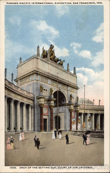 Panama-Pacific International Exposition, Arch of the Setting Sun, Court of the Universe San Francisco