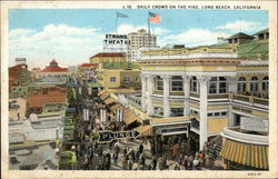 Daily Crowd on the Pike Long Beach, CA Postcard Postcard