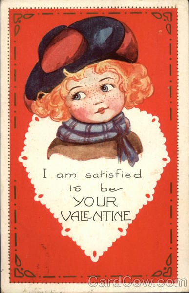 I am Satisfied to be Your Valentine Children