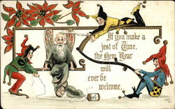 If you make a jest of Time, The New Year will ever be welcome Postcard
