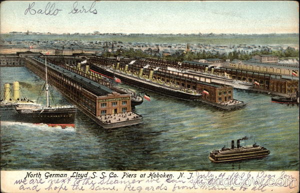 North German Lloyd S. S. Co. Piers Hoboken New Jersey