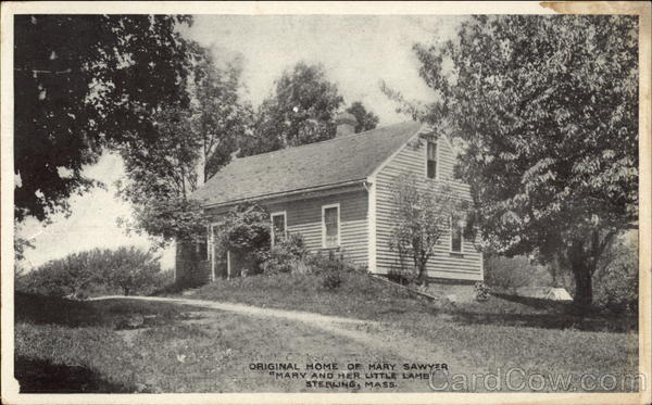 Original Home of Mary Sawyer Mary and her Little Lamb Sterling Massachusetts