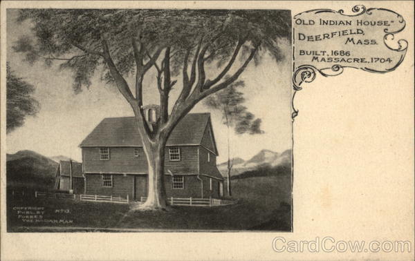 Old Indian House - Built in 1686 - Massacre 1704 Deerfield Massachusetts