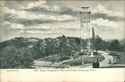 Bragg's Headquarters - Missionary Ridge Chattanooga, TN Postcard Postcard