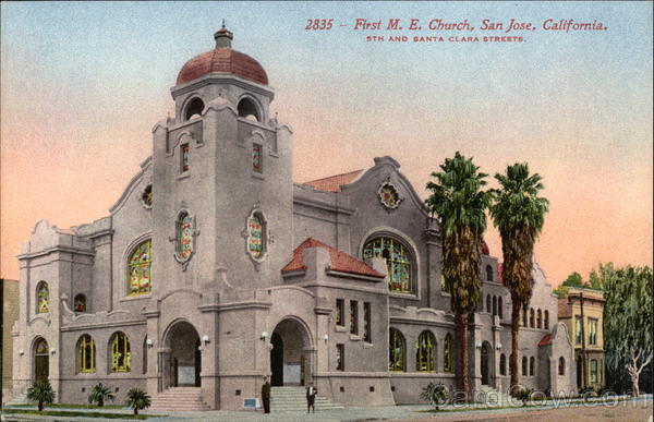 First M. E. Church San Jose California