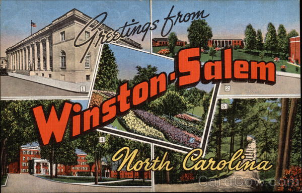 Greetings from Winston-Salem, North Carolina