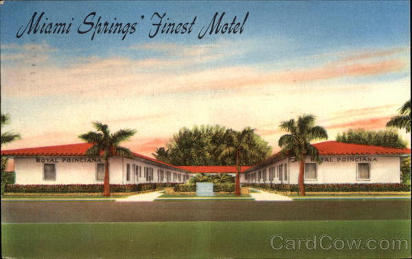 Royal Poinciana Motel Miami Springs Florida