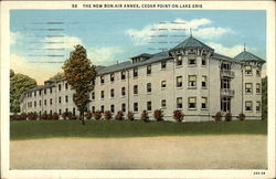 The New Bon-Air Annex, Cedar Point-on-Lake Erie Sandusky, OH Postcard Postcard