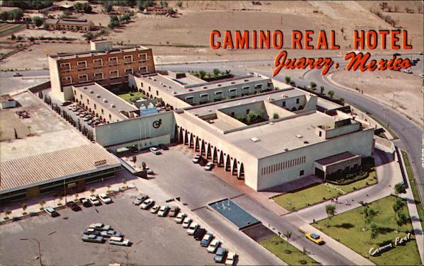 Camino Real Hotel Juarez Mexico