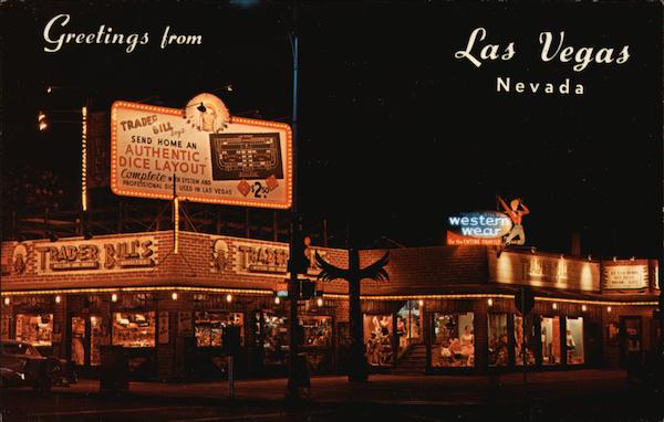 Greetings From Las Vegas Nevada Trader Bill's