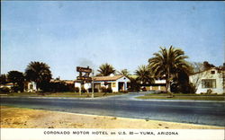 Coronado Motor Hotel Yuma, AZ Postcard Postcard
