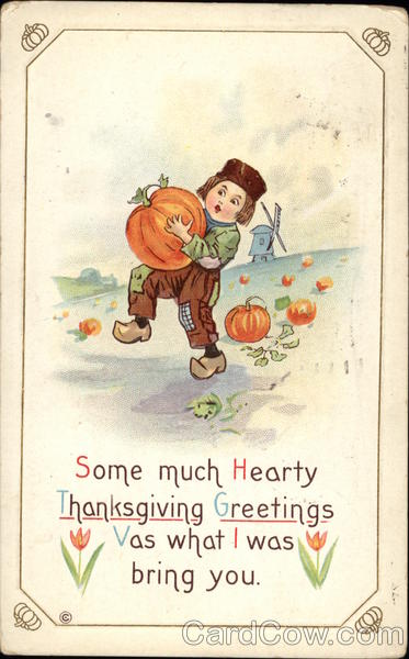Some Much Hearty Thanksgiving Greetings Vas What I was Bring You