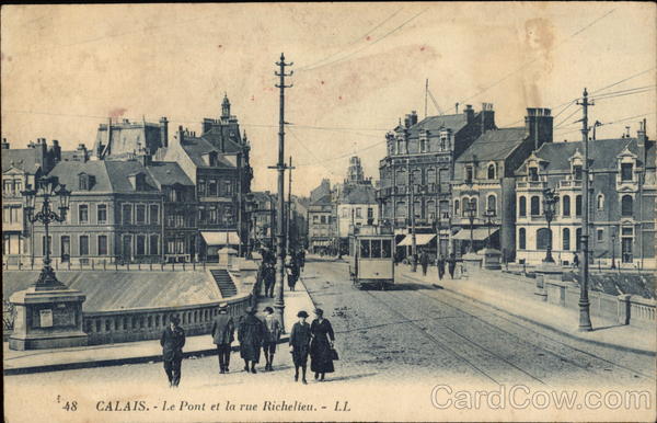 Le Pont et la rue Richelieu Calais France