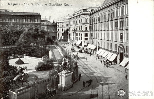 Via S. Carlo e Giardino Reale Naples Italy