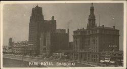 Park Hotel Shanghai, China Postcard Postcard