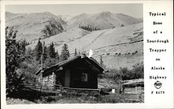 Typical Home of a Sourdough Trapper, Alaska Highway Postcard