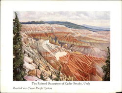 The Painted Buttresses of Cedar Breaks, Utah - Reached Via Union Pacific System Zion National Park Postcard Postcard