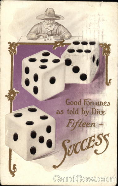 Good Fortunes As Told by Dice - Fifteen - Success