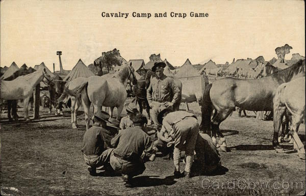Cavalry Camp and Crap Game Military