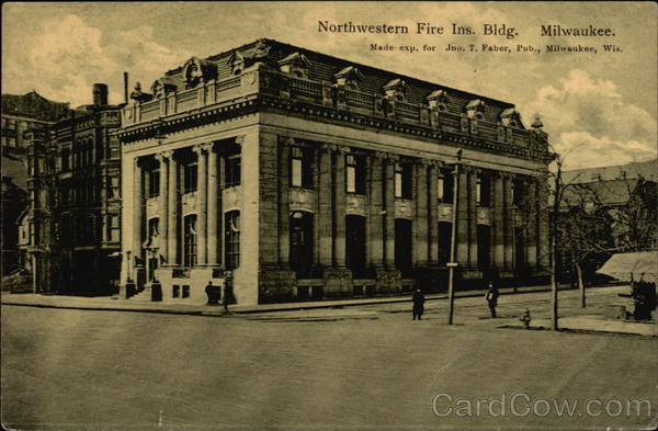 Northwestern Fire Ins. Bldg Milwaukee Wisconsin