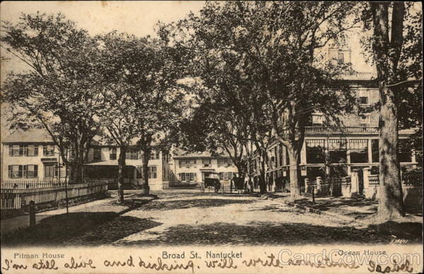 Broad Street, Pitman House & Ocean House Nantucket Massachusetts