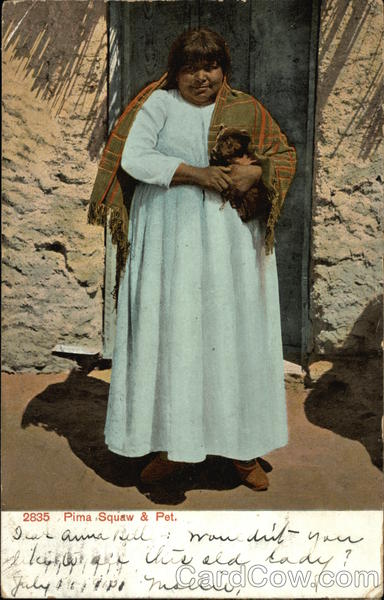 Pima Squaw and Pet Native Americana